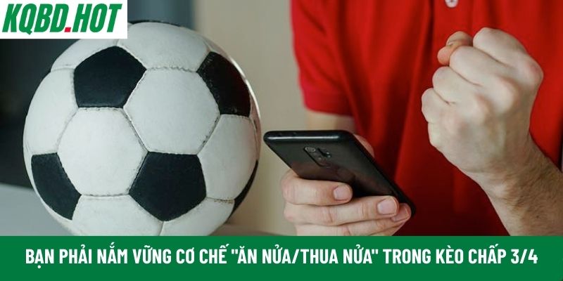 trong kèo chấp 3/4