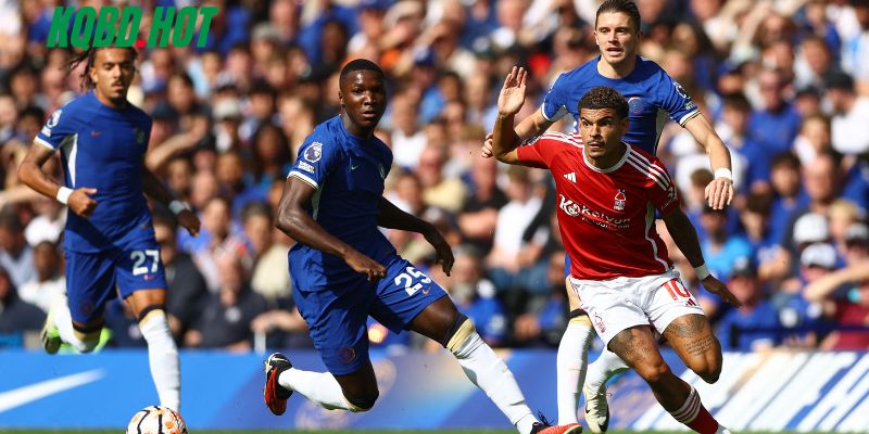Điểm qua phong độ của Chelsea vs Nottingham Forest