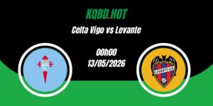 Nhận Định Celta Vigo vs Levante 00h00 13/05 La Liga