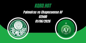 Nhận Định Palmeiras vs Chapecoense AF 02h00 01/06 VĐQG Brazil