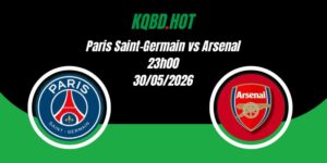 Nhận Định Paris Saint-Germain vs Arsenal 23h00 30/05 Cúp C1