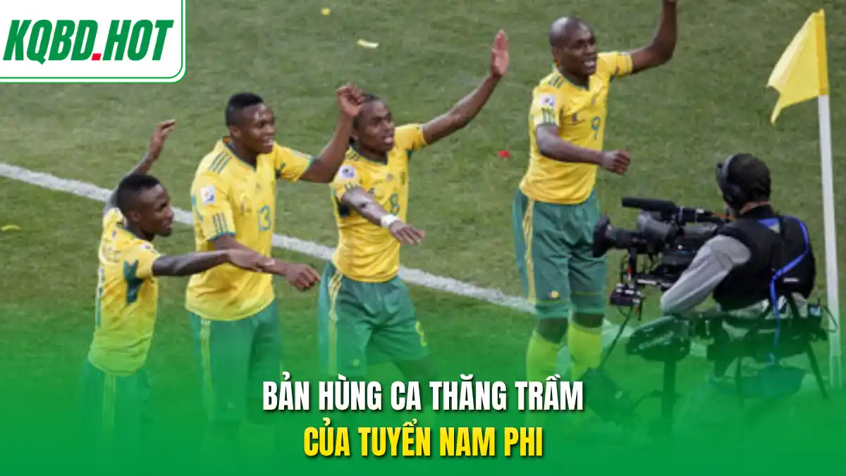 Bản hùng ca thăng trầm của tuyển Nam Phi 