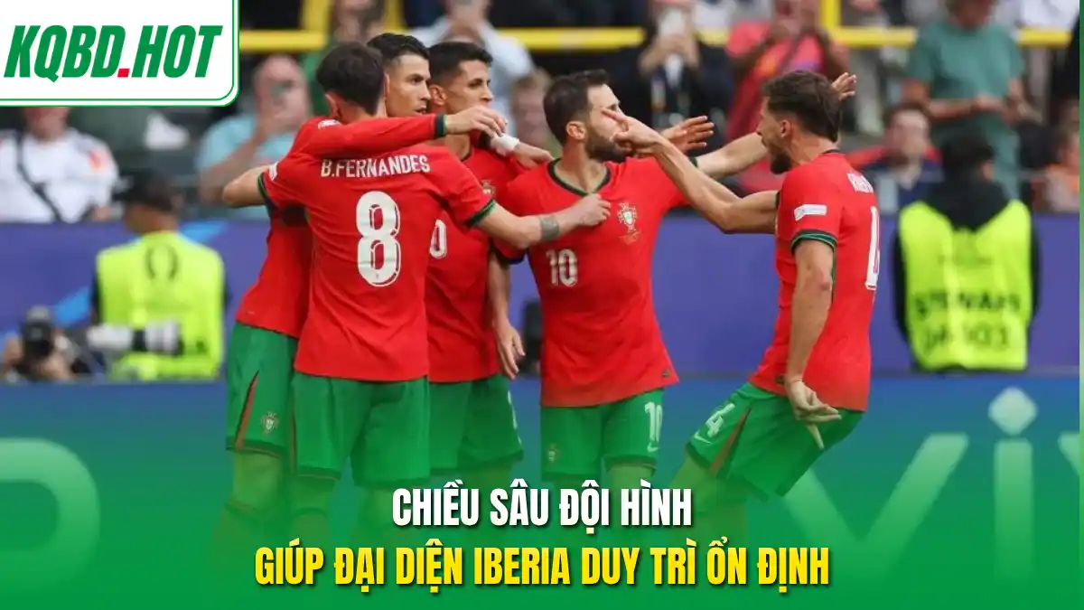 Chiều sâu đội hình giúp đại diện Iberia duy trì ổn định 