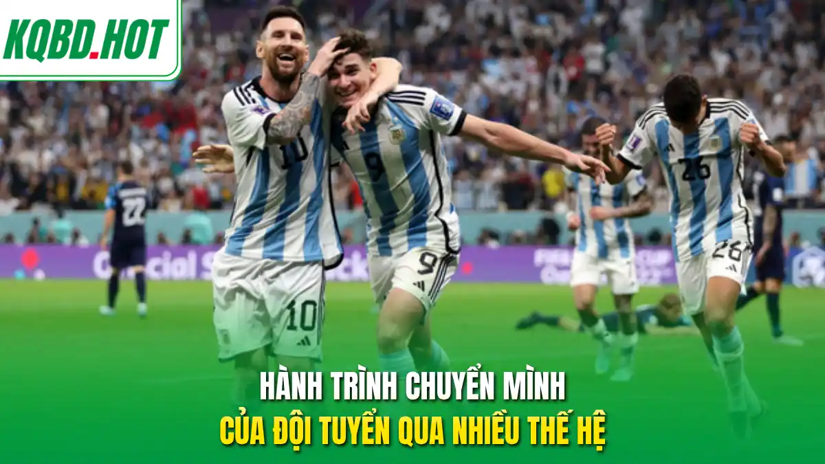 Hành trình chuyển mình của đội tuyển qua nhiều thế hệ