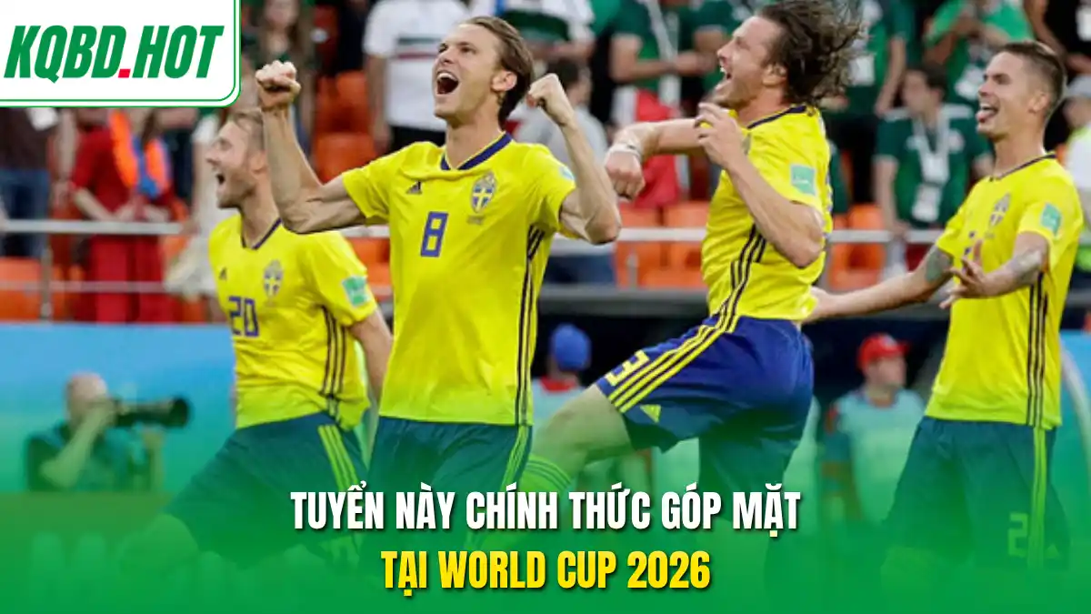 Tuyển này chính thức góp mặt tại World Cup 2026